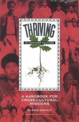 Cover of Thriving in Another Culture - A Handbook for Cross Cultural Missions